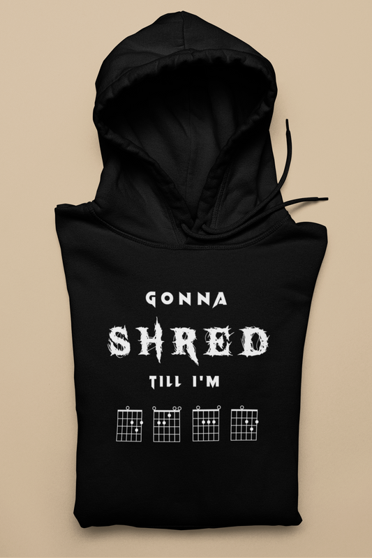 Gonna Shred Till I'm DEAD Unisex Hoodie